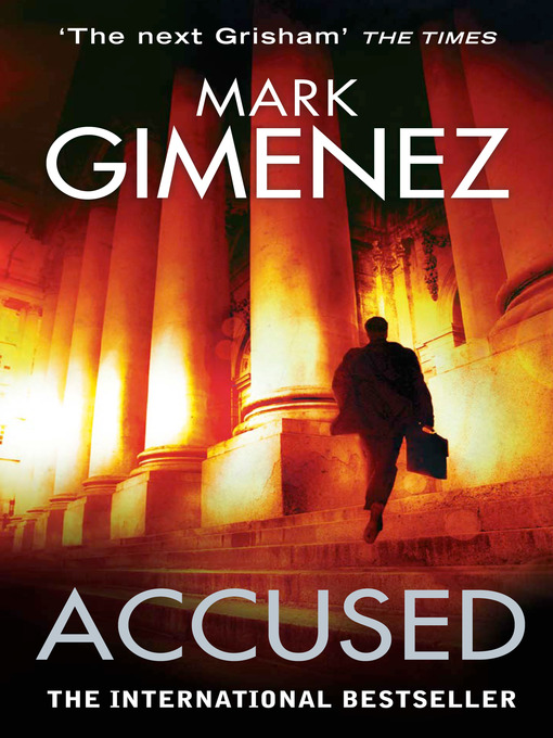 Title details for Accused by Mark Gimenez - Available